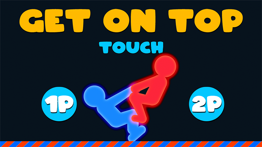 Get On Top Touch
